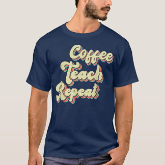 Camiseta De Volta À Escola Ensino Ensino De Café Repito Pro