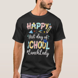Camiseta De Volta À Escola Feliz Primeiro Dia Do Almoço Esc