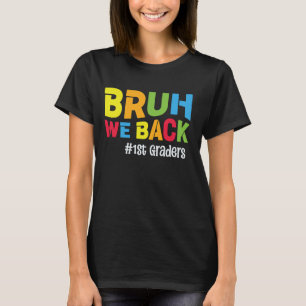 Camiseta De Volta à Escola Professor(a) da 1ª Série Bruh Nó