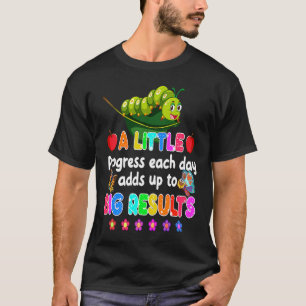 Camiseta De Volta à Escola Um Pouco de Progresso Todos os D