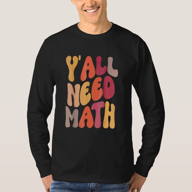 Camiseta De Volta à Escola Vocês Precisam de Professores de (Frente)