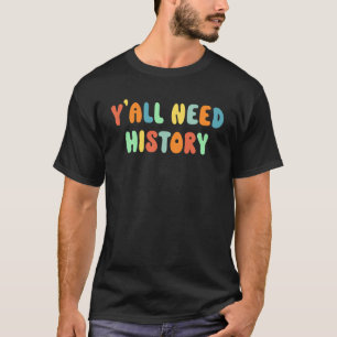 Camiseta De Volta à Escola Vocês Precisam Professor de Hist