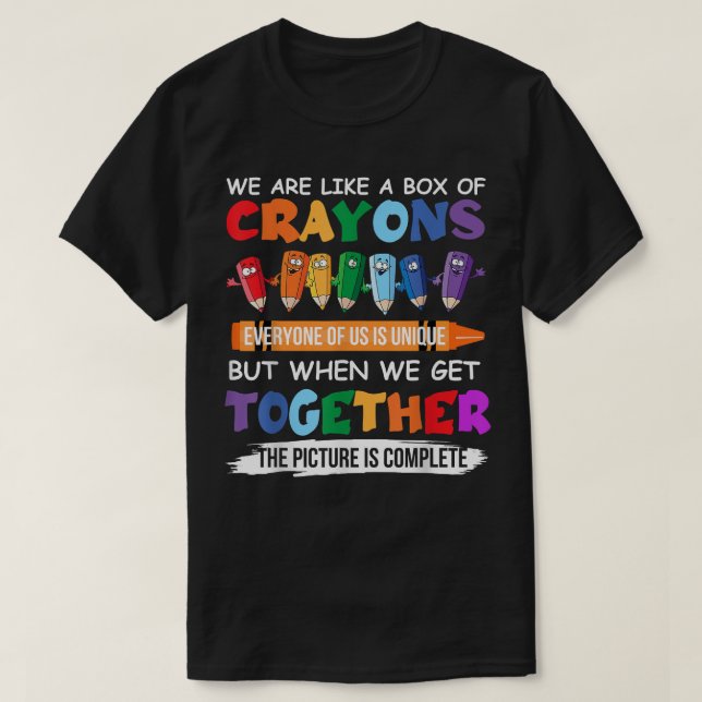 Camiseta De Volta Ao Professor, Somos Como Uma Caixa De Cra (Frente do Design)