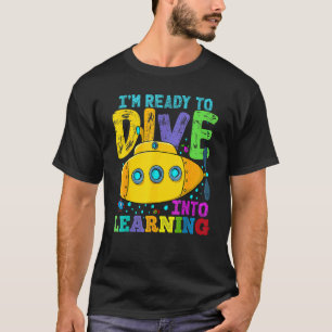 Camiseta De Volta Ao Submarino Escolar Pronto Para Mergulha
