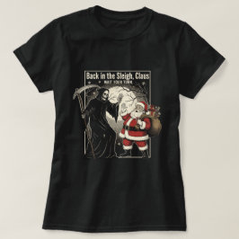 Camiseta De volta ao trenó, Papai Noel. Espere sua vez