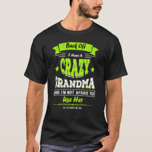 Camiseta De Volta Tenho Uma Família Louca De Ideias Da Vovó