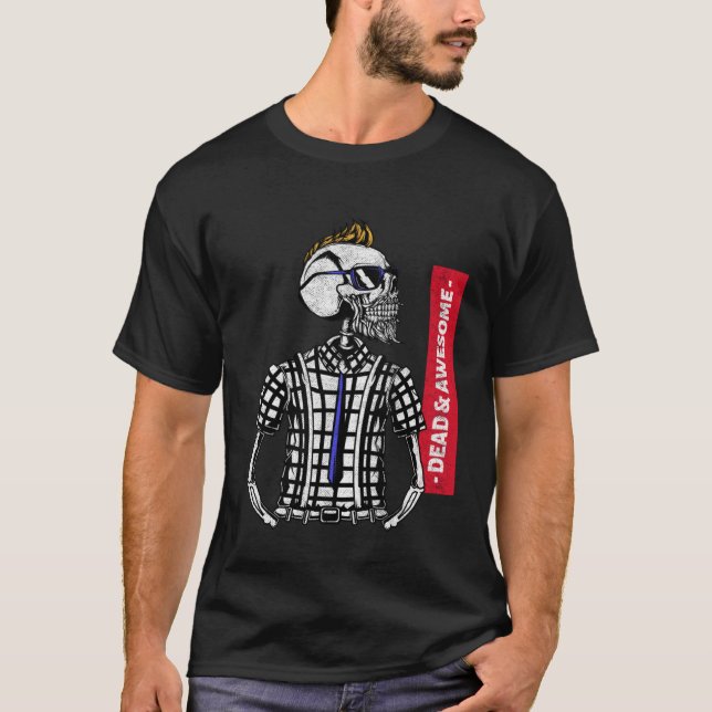 Camiseta Dead & Awesome Beautiful High Detailed Graphic Sku (Frente)