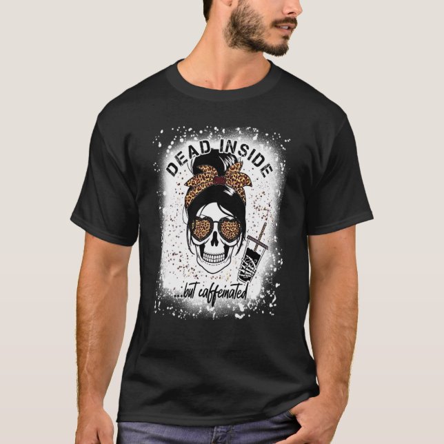 Camiseta Dead Inside But Caffeinated Skeleton coffee Bleach (Frente)