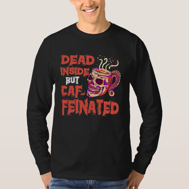Camiseta Dead Inside But Caffeinated Skull Mug  Coffee (Frente)