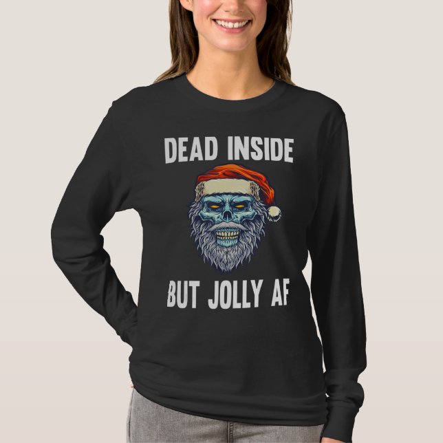 Camiseta Dead Inside But Jolly AF Funny Skeleton Santa Hat  (Frente)