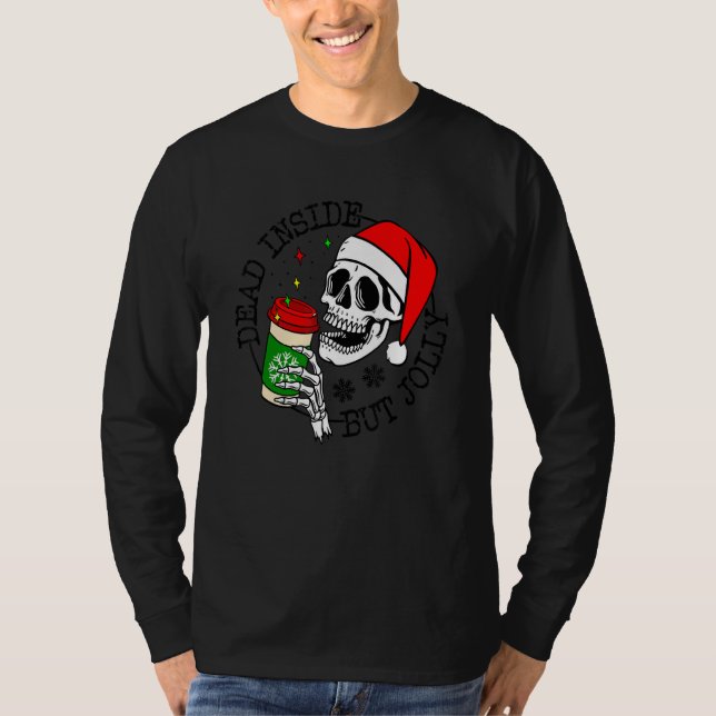 Camiseta Dead Inside But Jolly Skeleton Coffee Drinking Chr (Frente)