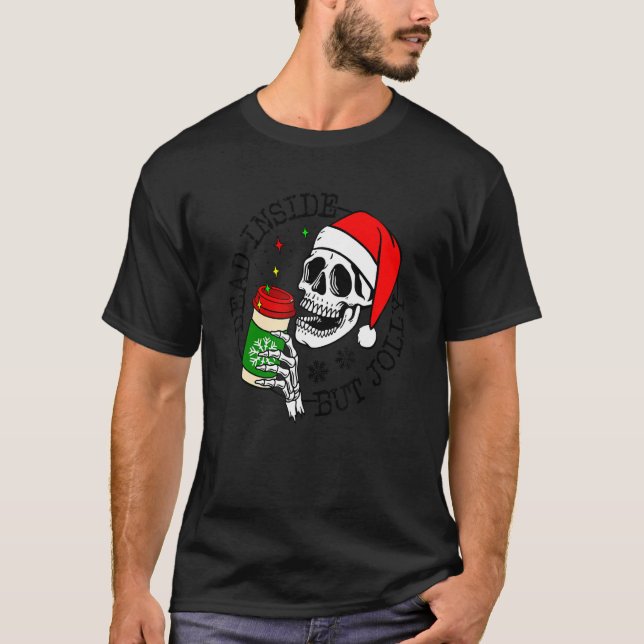 Camiseta Dead Inside But Jolly Skeleton Coffee Drinking Chr (Frente)