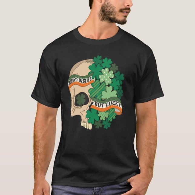 Camiseta Dead Inside But Lucky Skull Patrick's Day Costume (Frente)