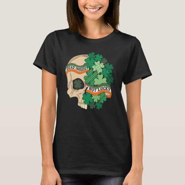 Camiseta Dead Inside But Lucky Skull Patrick's Day Costume (Frente)
