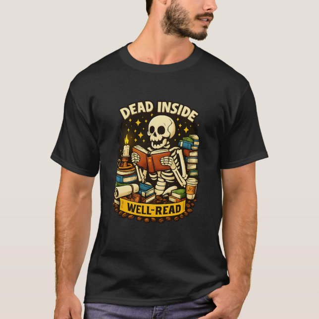 Camiseta Dead Inside But Well-Read for Book & Coffee Lovers (Frente)