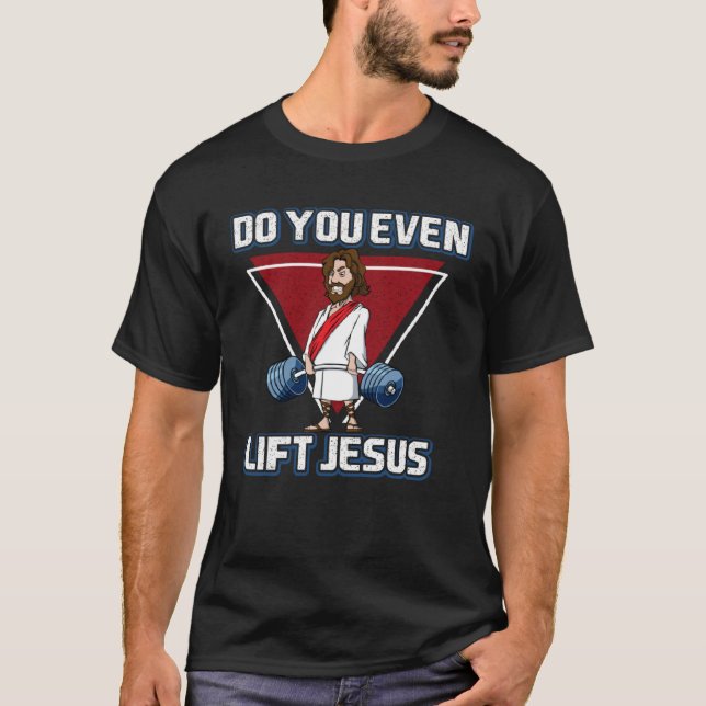 Camiseta Deadlifting jesus Do you Evan Lift Jesus (Frente)