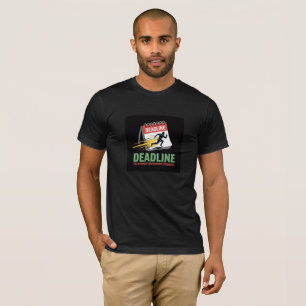 Camiseta DEADLINE: O mais avançado aprimorador de desempenh