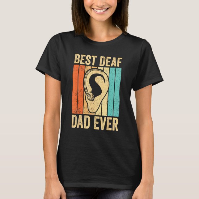 Camiseta Deaf Pride ASL Sign Language Best Deaf Dad Ever (Frente)