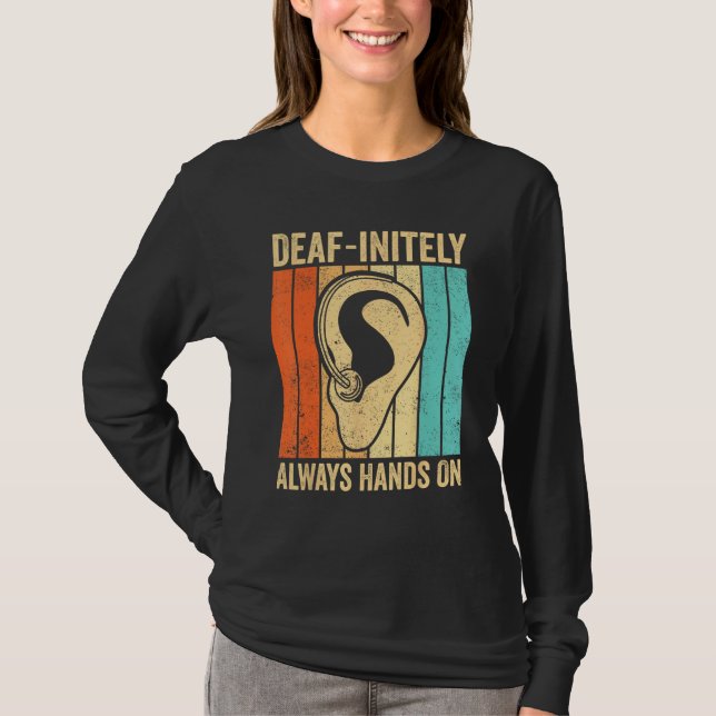 Camiseta Deaf Pride ASL Sign Language Deaf initely Always H (Frente)