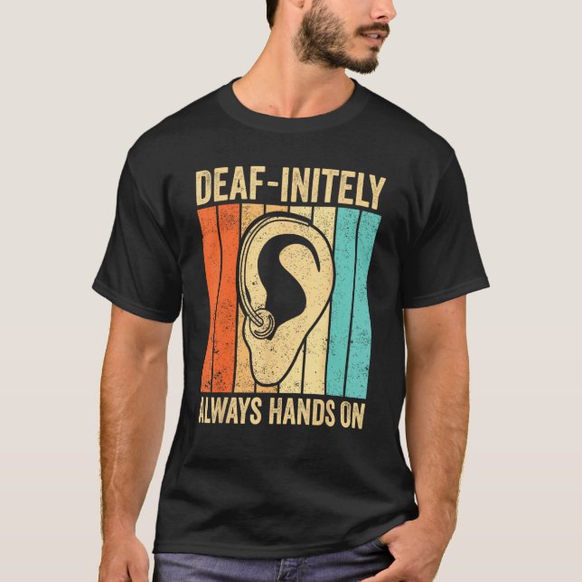 Camiseta Deaf Pride ASL Sign Language Deaf initely Always H (Frente)