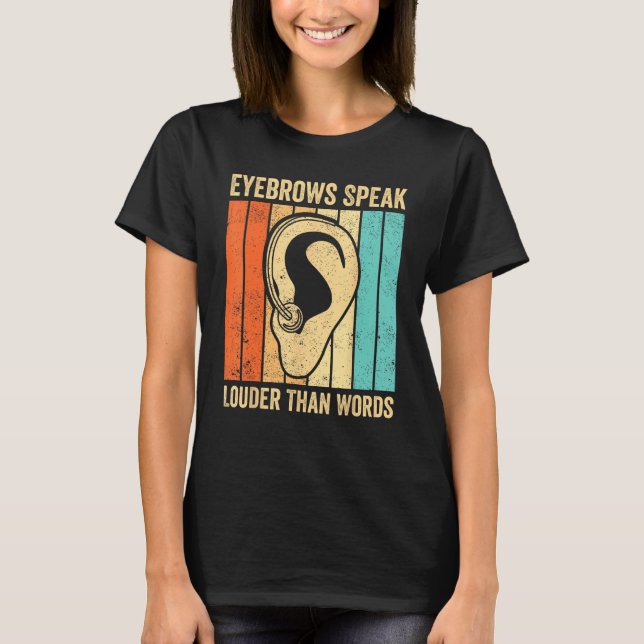 Camiseta Deaf Pride ASL Sign Language Eyebrows Speak Than W (Frente)