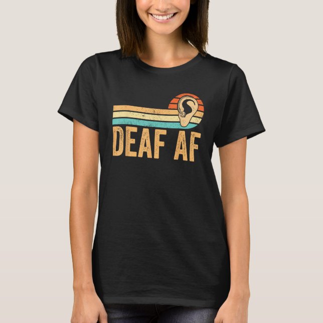 Camiseta Deaf Pride Awareness ASL Sign Language Deaf AF (Frente)