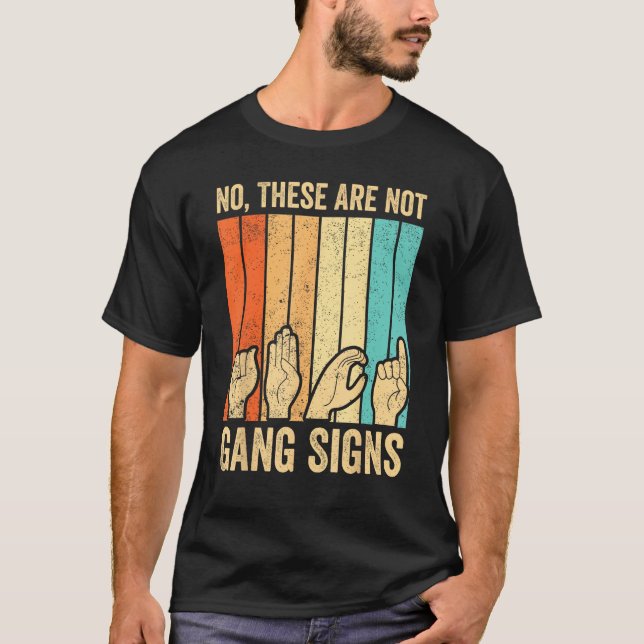 Camiseta Deaf Pride Awareness ASL Sign Language No Not Gang (Frente)