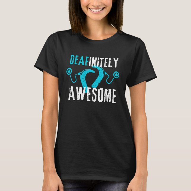 Camiseta Deafinitely Awesome - Cochlear Implant Awareness (Frente)