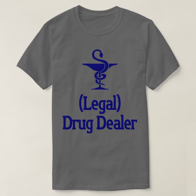 Camiseta Dealer Farmacêutico Engraçado Presente (Frente do Design)