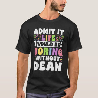 Camiseta Dean Personalizado Nome Engraçado Dizendo Fame De