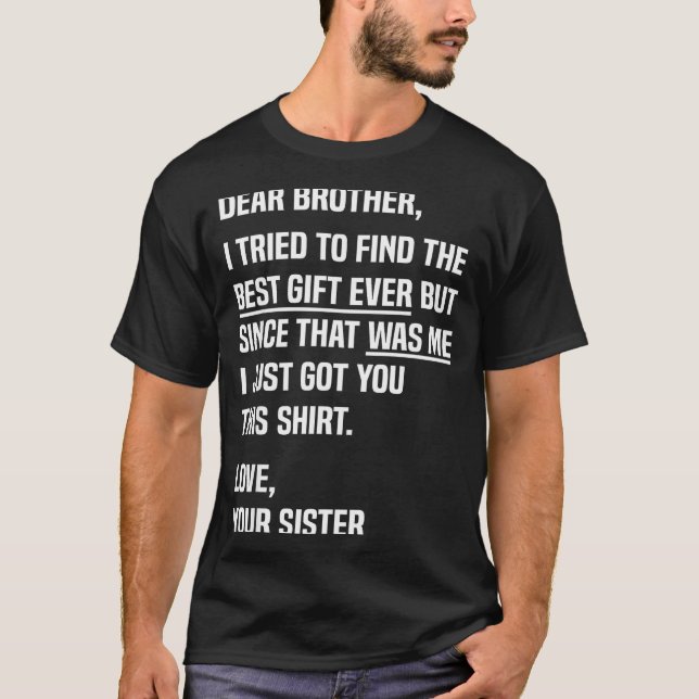 Camiseta Dear Brother Quote Funny Sibling Humor Joke From S (Frente)