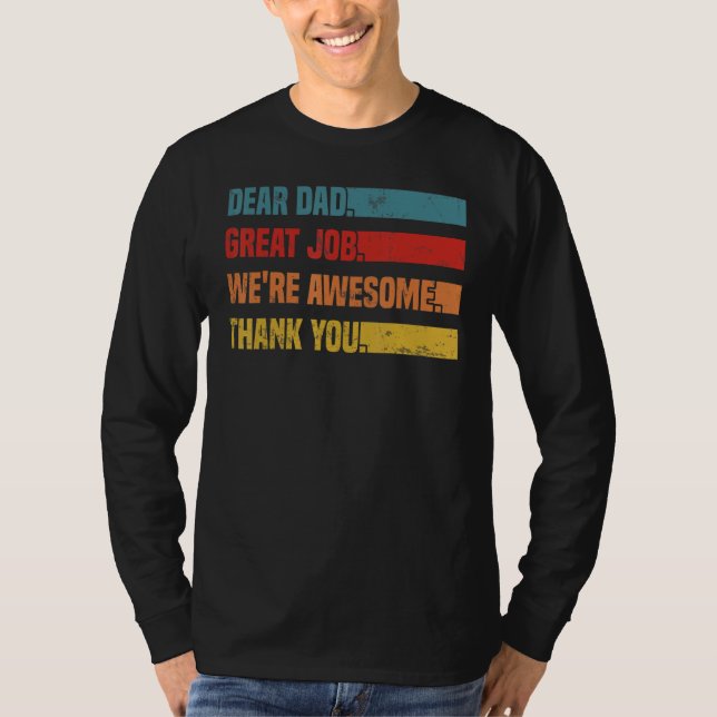 Camiseta Dear Dad Great Job We re Awesome Thank You Retro F (Frente)
