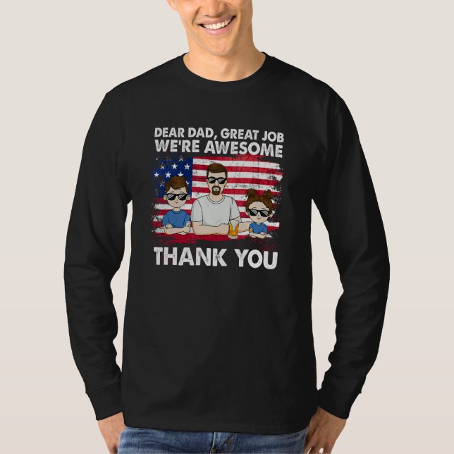Camiseta Dear Dad Great Job We're Awesome Thank Father's da (Frente)