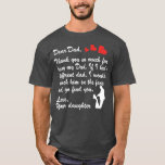 Camiseta Dear Dad Thank you for being my Dad  Funny<br><div class="desc">Dear Dad Thank you for being my Dad  Funny Check out our family t shirts selection for the very best in unique or custom,  handmade pieces from our clothing shops.</div>