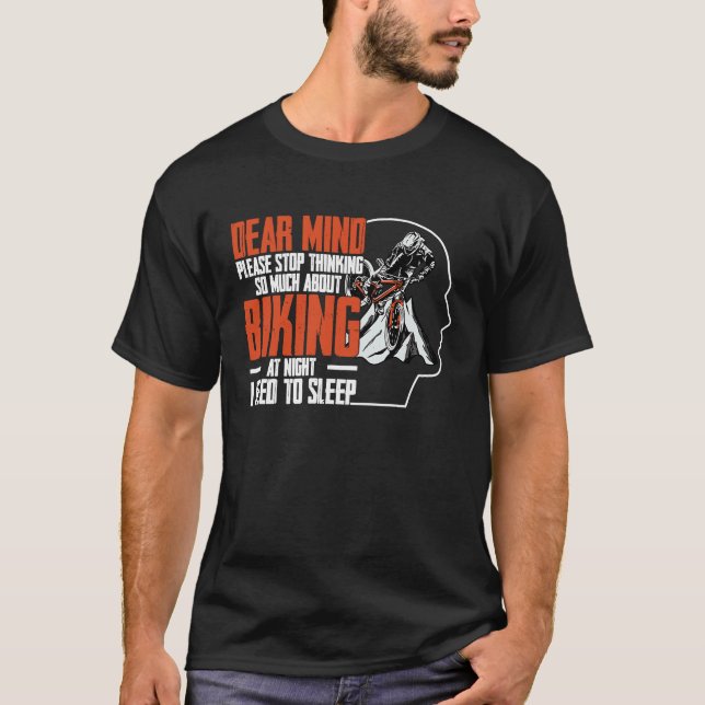 Camiseta Dear Mind Please Stop Thinking So Much About Bikin (Frente)