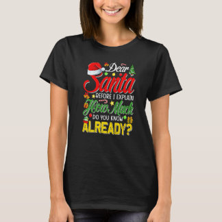 Camiseta Dear Santa Before I Explain How Much Do You Know A