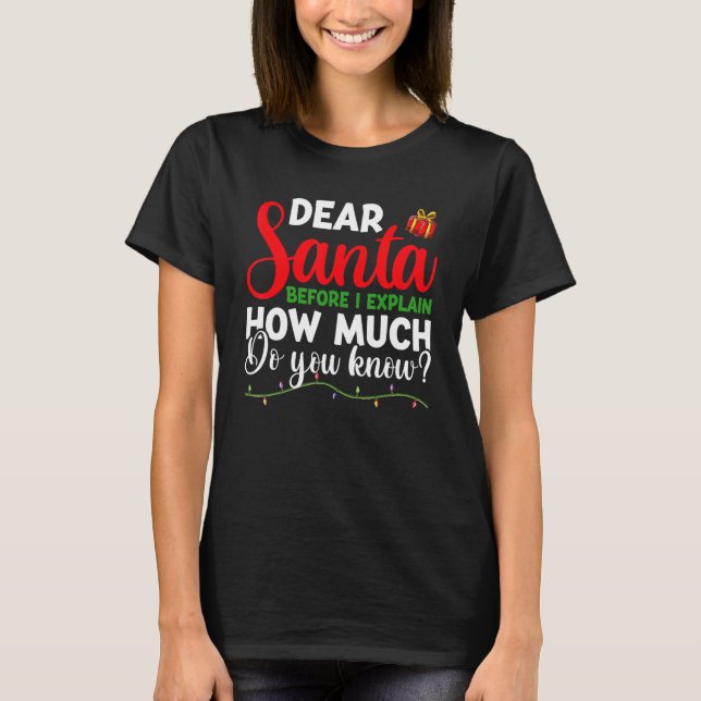 Camiseta Dear Santa I Can Explain  For Men Women Kids Chris (Frente)