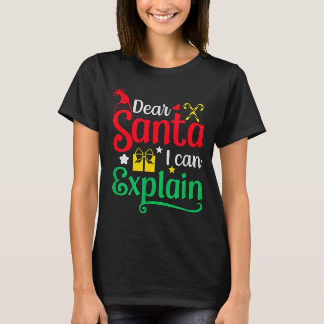 Camiseta Dear Santa I Can Explain Funny Christmas  (Frente)