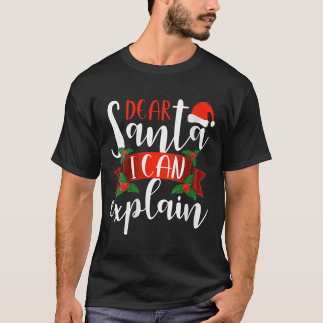 Camiseta Dear Santa I Can Explain Funny Christmas Decoratio (Frente)