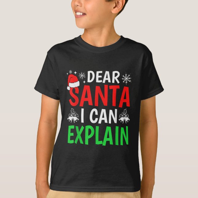Camiseta Dear Santa I Can Explain Funny Christmas Holiday F (Frente)