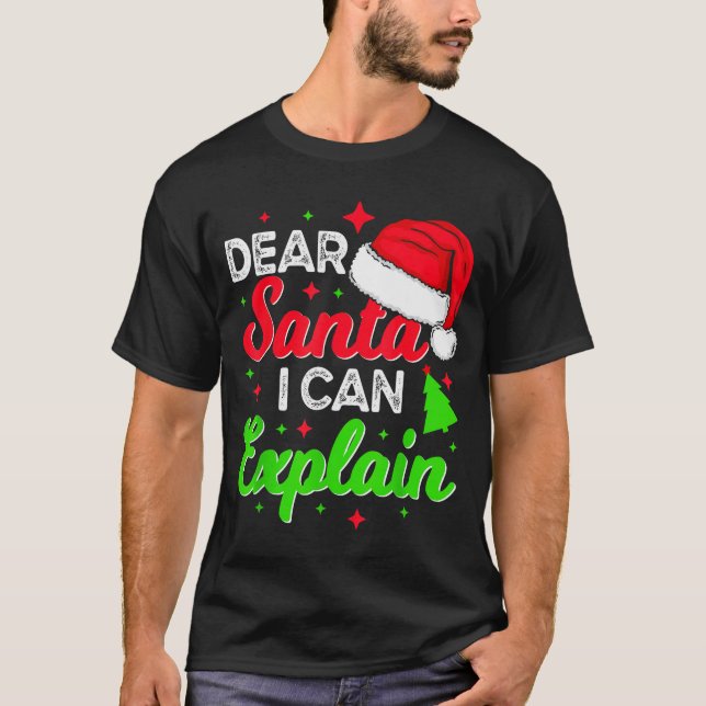 Camiseta Dear Santa I Can Explain Funny Christmas Joke Sant (Frente)