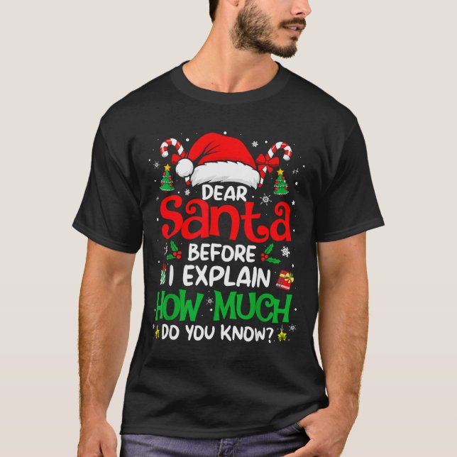 Camiseta Dear Santa I Can Explain Funny Christmas Men Women (Frente)