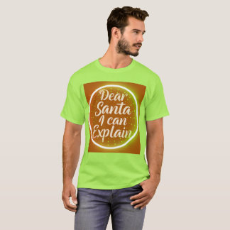 Camiseta  Dear Santa I Can Explain – Funny Christmas Typogr