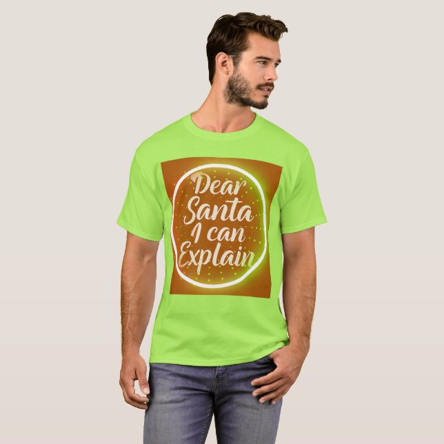 Camiseta  Dear Santa I Can Explain – Funny Christmas Typogr (Frente Completa)