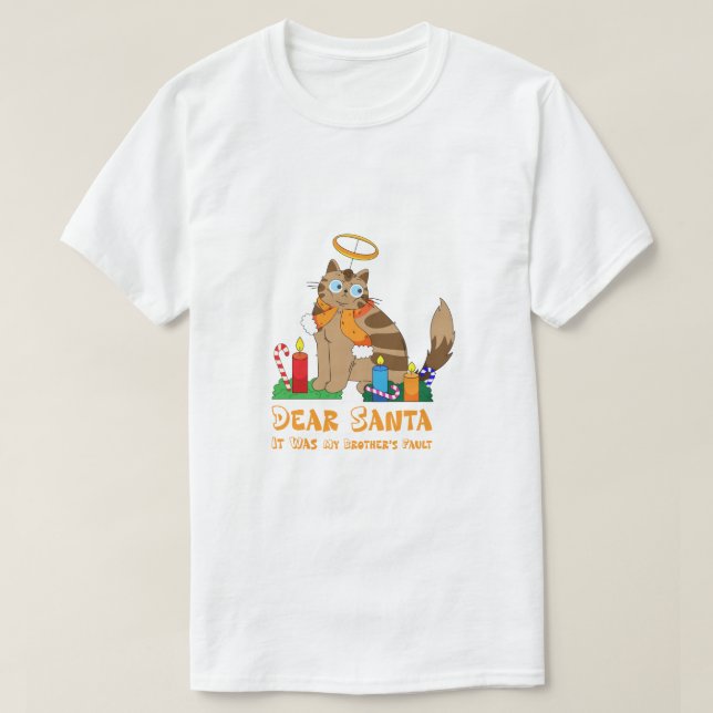 Camiseta "Dear Santa It Was My Brother's Fault" Funny Cat  (Frente do Design)