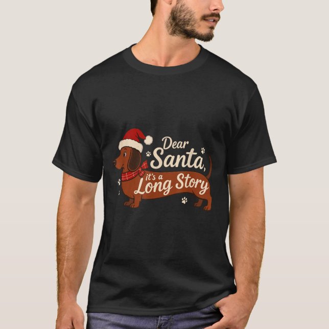 Camiseta Dear Santa It's A Long Story Christmas Dachshund D (Frente)