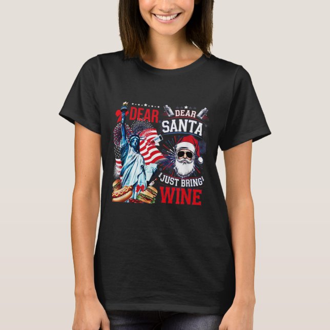 Camiseta Dear Santa Just Bring Wine For Christmas  (Frente)