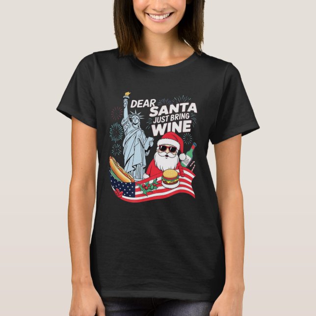 Camiseta Dear Santa Just Bring Wine For Christmas  (Frente)