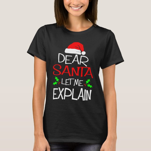 Camiseta Dear Santa Let Me Explain  Christmas Vacation (Frente)
