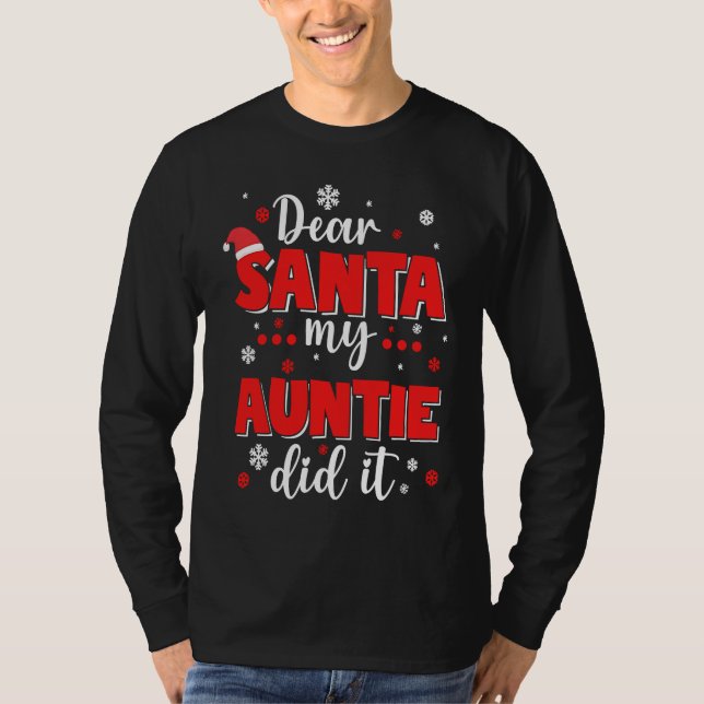 Camiseta Dear Santa My Auntie Did It Funny Christmas Girls  (Frente)